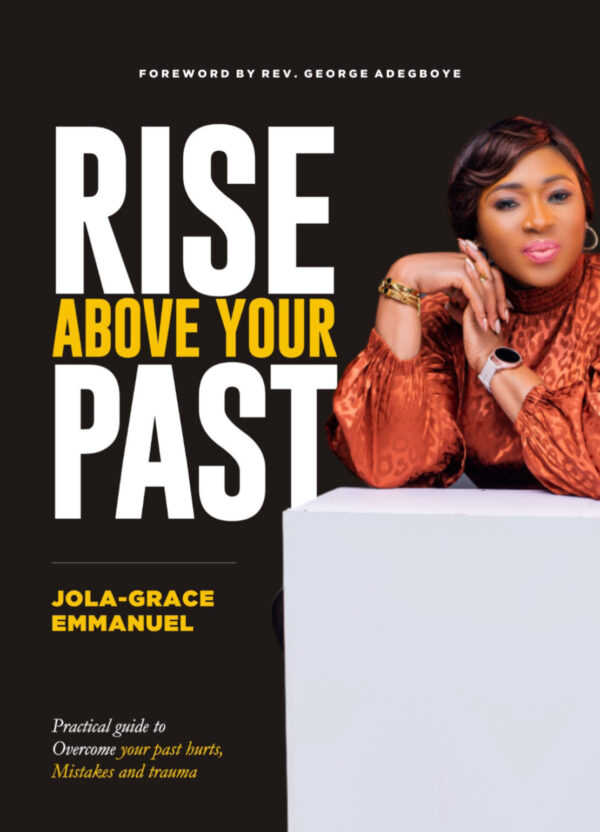 RISE ABOVE YOUR PAST